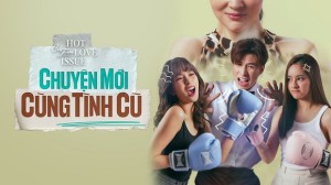 Chuyện Mới Cùng Tình Cũ Vietsub + Thuyết Minh