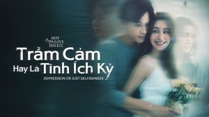 Trầm Cảm Hay Là Tình Ích Kỷ Vietsub + Thuyết Minh